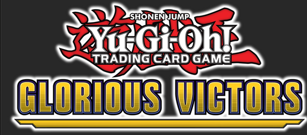 Yu-Gi-Oh! GLORIOUS VICTORS BOOSTER